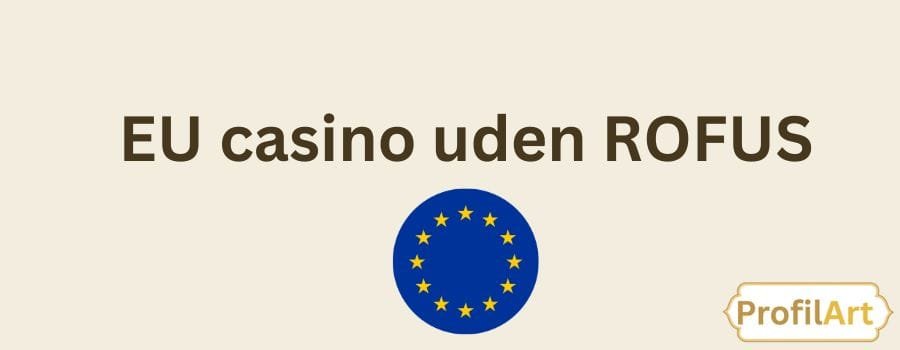 Casino Uden ROFUS Din Guide til Spil uden Begrænsninger 1698180221