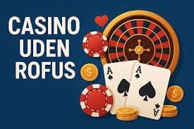 Gambling Uden Rufus En Guide til Ansvarligt Spil Gambling Uden Rufus En Guide til Ansvarligt Spil